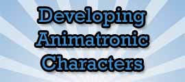 Developing animatronic characters link
